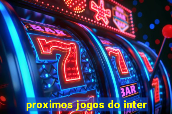 proximos jogos do inter